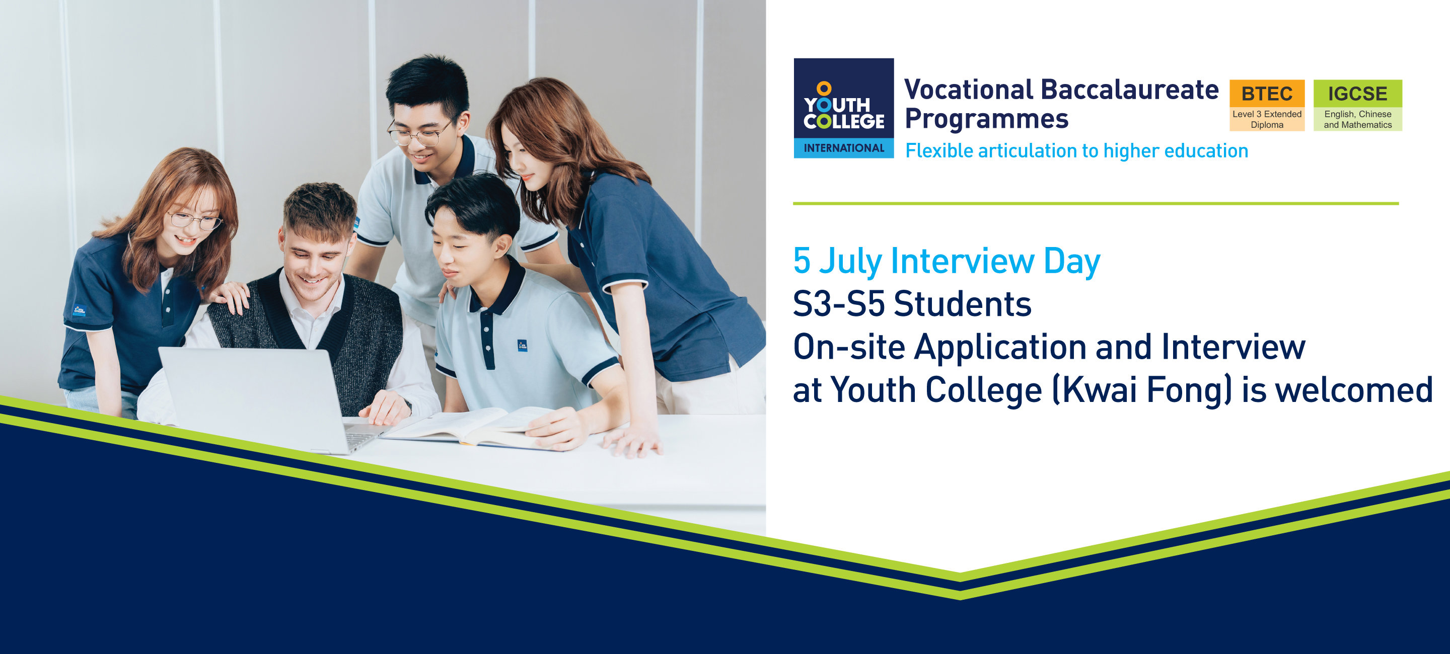 DVB DVB Jul 5 Interview Day S3-S5 Students On-site Application and Interview is Welcomed