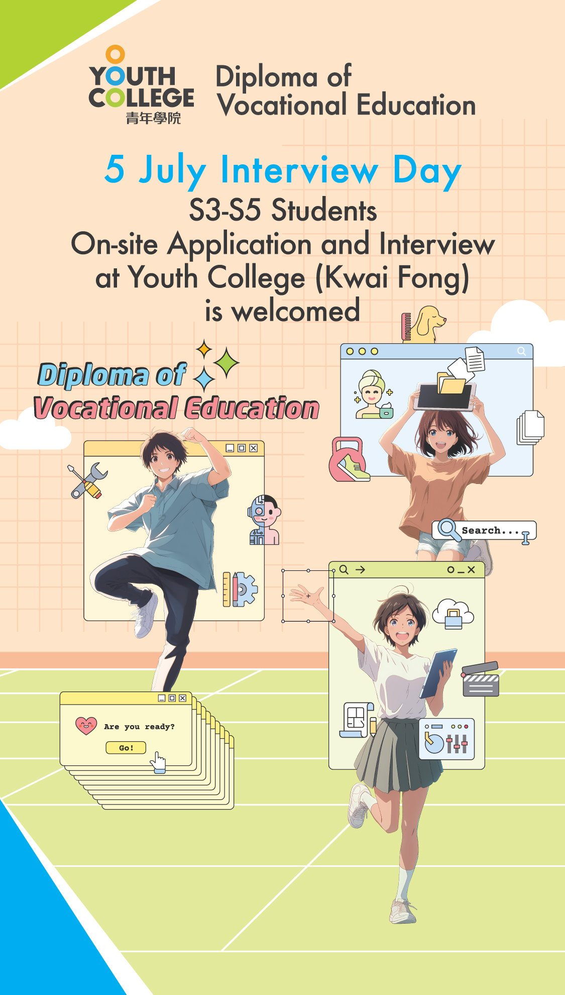 DVE Jul 5 Interview Day S3-S5 Students On-site Application and Interview is Welcomed