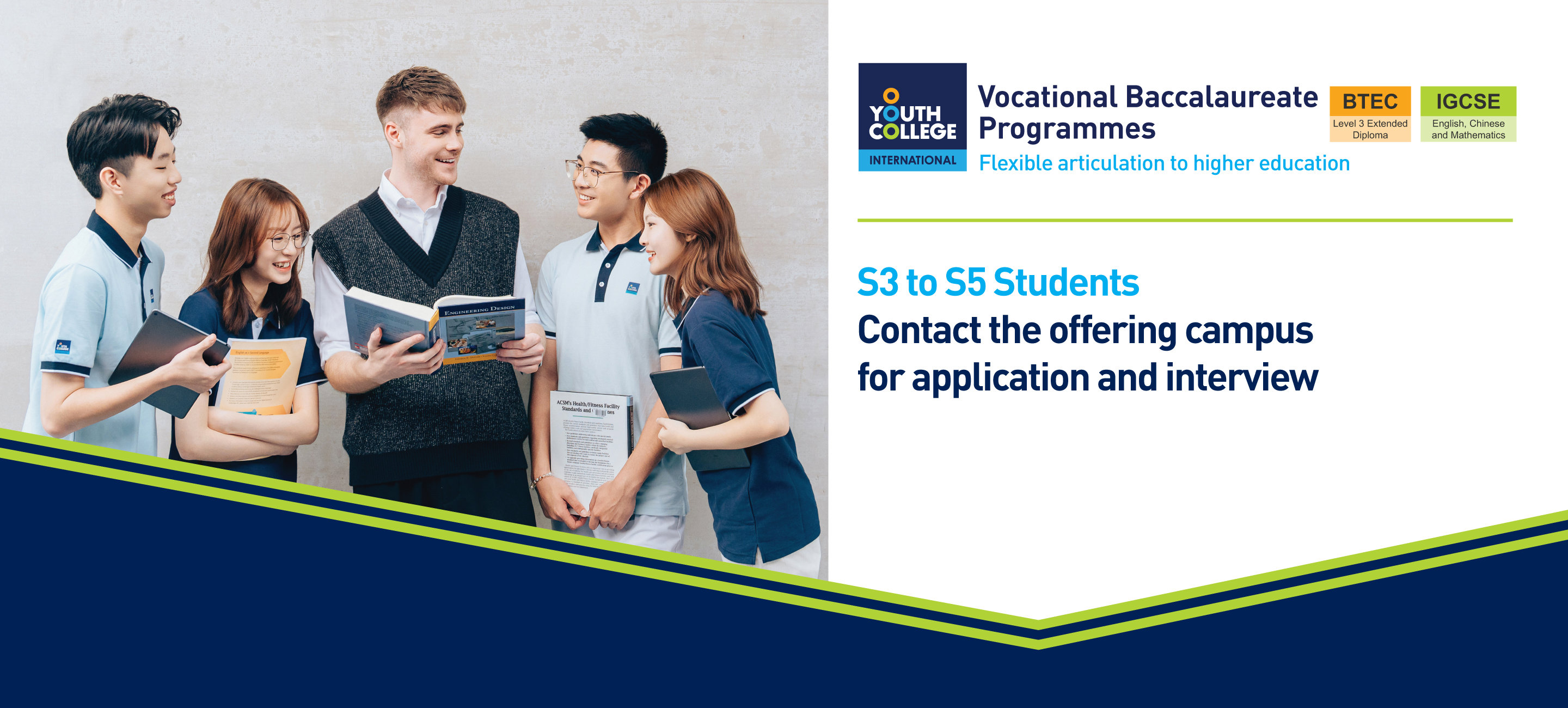 DVB S3 to S5 Students Contact the offering campus for application and interview